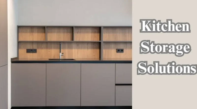 best kitchen storage solutions